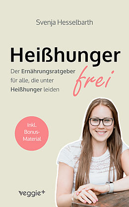 E-Book (epub) Heißhungerfrei von Svenja Hesselbarth