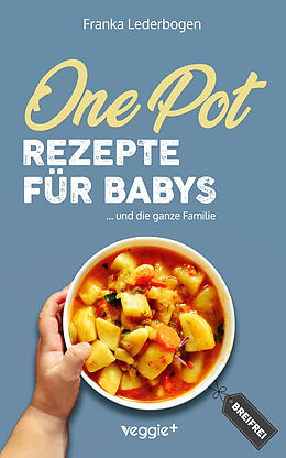 E-Book (pdf) One-Pot-Rezepte für Babys von Franka Lederbogen