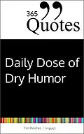 E-Book (pdf) 365 Quotes for a Daily Dose of Dry Humor von Tim Reichel