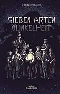 E-Book (epub) Sieben Arten Dunkelheit von Christian von Aster