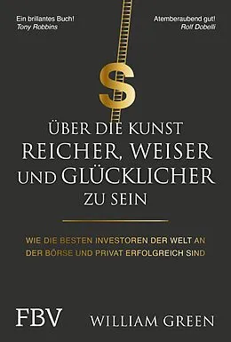 E-Book (epub) Über die Kunst, reicher, weiser und glücklicher zu sein von William Green