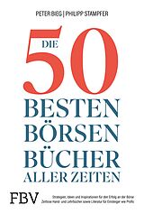 E-Book (pdf) Die 50 besten Börsenbücher aller Zeiten von Peter-Matthias Bieg, Philipp Stampfer