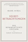 E-Book (epub) Mark Aurel: Selbstbetrachtungen von Robin Waterfield, Mark Aurel