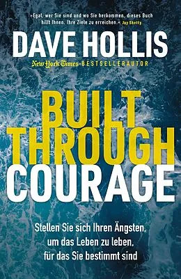 E-Book (epub) Built Through Courage von Dave Hollis