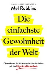 E-Book (epub) Die einfachste Gewohnheit der Welt von Mel Robbins