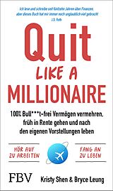 E-Book (pdf) Quit Like a Millionaire von Kristy Shen, Bryce Leung