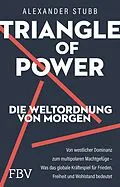 E-Book (epub) Triangle of Power  Die Weltordnung von morgen von Alexander Stubb