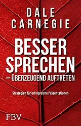 E-Book (epub) Besser sprechen  überzeugend auftreten von Dale Carnegie