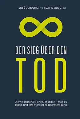 E-Book (epub) Der Sieg über den Tod von José Luis Cordeiro Mateo