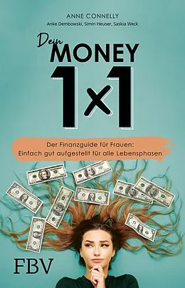 E-Book (epub) Dein Money 1x1 von Anne Connelly, Anke Dembowski, Simin Heuser