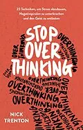 E-Book (epub) Stop Overthinking von Nick Trenton