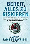 E-Book (epub) Bereit, alles zu riskieren von James Stavridis