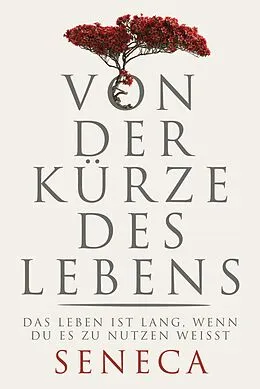 E-Book (pdf) Von der Kürze des Lebens von Lucius Annaeus Seneca