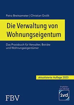 E-Book (pdf) Die Verwaltung von Wohnungseigentum von Christian Grolik, Petra Breitsameter