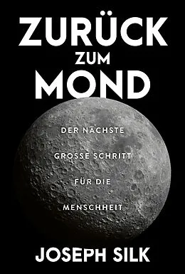 E-Book (pdf) Zurück zum Mond von Joseph Silk