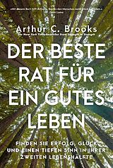 E-Book (epub) Der beste Rat für ein gutes Leben von Arthur C. Brooks