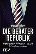 E-Book (epub) Die Berater-Republik von Thomas Deelmann