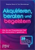 E-Book (pdf) Akquirieren, beraten und begeistern von Tom Wonneberger, Stephan Busch