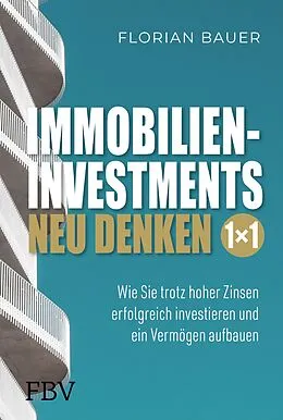 E-Book (pdf) Immobilieninvestments neu denken  Das 1×1 von Florian Bauer