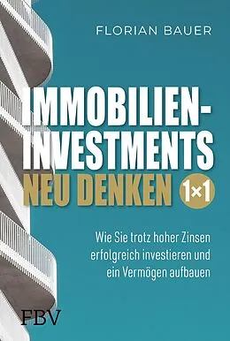 E-Book (epub) Immobilieninvestments neu denken  Das 1×1 von Florian Bauer