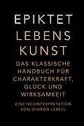 E-Book (epub) Lebenskunst von Epiktet, Sharon Lebell