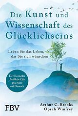 E-Book (pdf) Die Kunst und Wissenschaft des Glücklichseins von Arthur C. Brooks, Oprah Winfrey