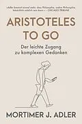 E-Book (epub) Aristoteles to go von Mortimer J. Adler
