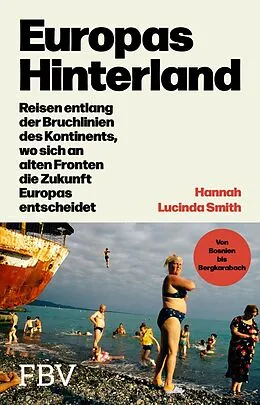 E-Book (epub) Europas Hinterland von Hannah Lucinda Smith