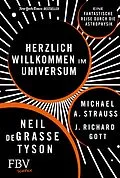 E-Book (epub) Herzlich willkommen im Universum von Neil deGrasse Tyson, Michael A. Strauss, Richard J. Gott