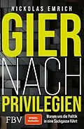 E-Book (epub) Gier nach Privilegien von Nickolas Emrich