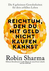 E-Book (pdf) Reichtum, den man mit Geld nicht kaufen kann von Robin Sharma