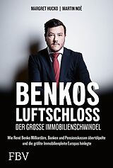 E-Book (epub) Benkos Luftschloss  der große Immobilienschwindel von Margret Hucko, Martin Noé