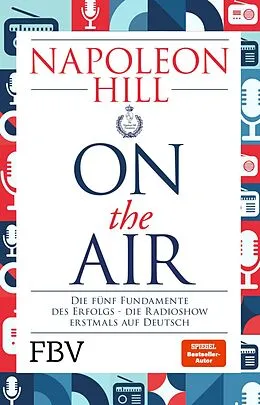 E-Book (epub) Napoleon Hill on the Air von Napoleon Hill