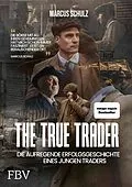 E-Book (pdf) The True Trader von Marcus Schulz