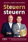E-Book (epub) Steuern steuern von David Kasper, Johann C. Köber