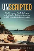 E-Book (epub) Unscripted von MJ DeMarco