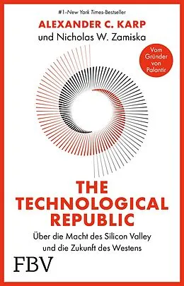 E-Book (epub) The Technological Republic von Alexander C. Karp, Nicholas W. Zamiska