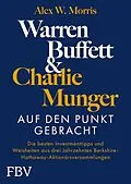 E-Book (epub) Warren Buffett und Charlie Munger  Auf den Punkt gebracht von Alex W. Morris