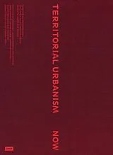 Kartonierter Einband Territorial Urbanism Now! von