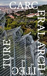 Kartonierter Einband (Kt) Carceral Architecture von 