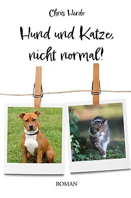 E-Book (epub) Hund und Katze, nicht normal! von Chris Herdo