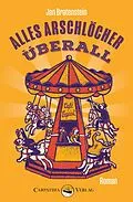 E-Book (pdf) Alles Arschlöcher überall von Jan Bratenstein