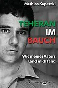 E-Book (epub) Teheran im Bauch von Mathias Kopetzki