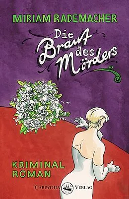 E-Book (epub) Die Braut des Mörders von Miriam Rademacher