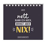 Kalender (Kal) Mini-Kalender 2025 Nett kann ich auch von 
