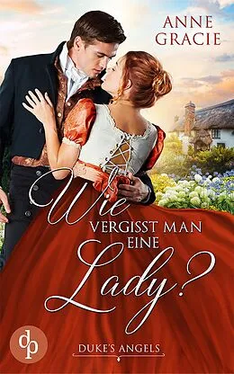 E-Book (epub) Wie vergisst man eine Lady? von Anne Gracie