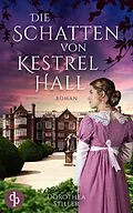 E-Book (epub) Die Schatten von Kestrel Hall von Dorothea Stiller