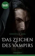E-Book (epub) Das Zeichen des Vampirs von Christian Reul