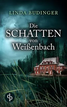 E-Book (epub) Die Schatten von Weißenbach von Linda Budinger