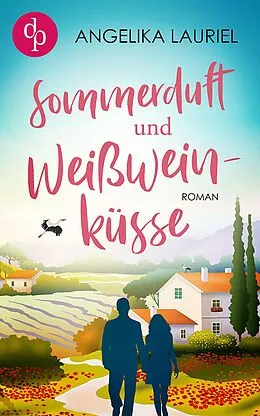 E-Book (epub) Sommerduft und Weißweinküsse von Angelika Lauriel